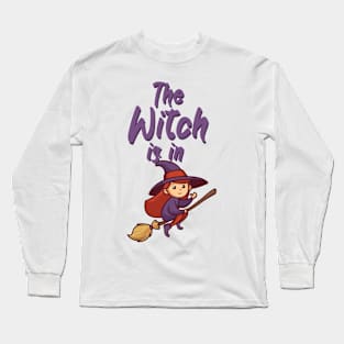 The witch is in Long Sleeve T-Shirt